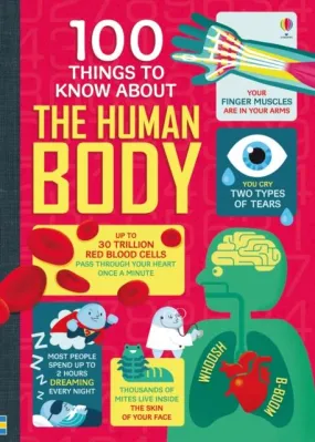 100 Things To Know About the Human Body